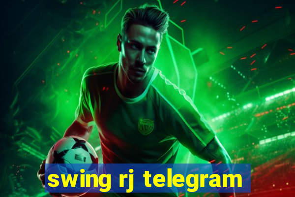 swing rj telegram